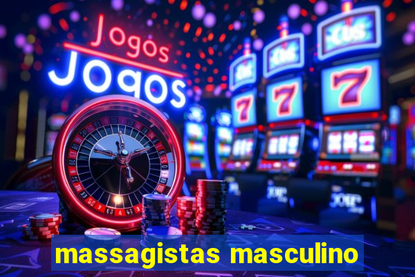 massagistas masculino